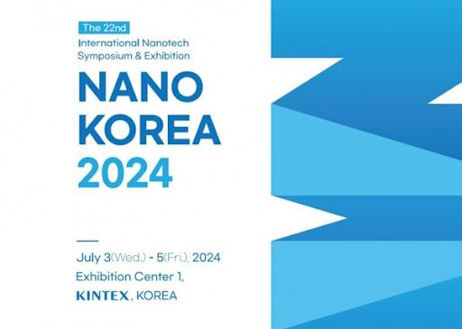 2024 NANO KOREA (The 22nd International Nanotech Symposium & Exhibition)